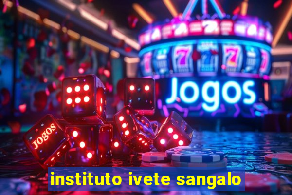 instituto ivete sangalo